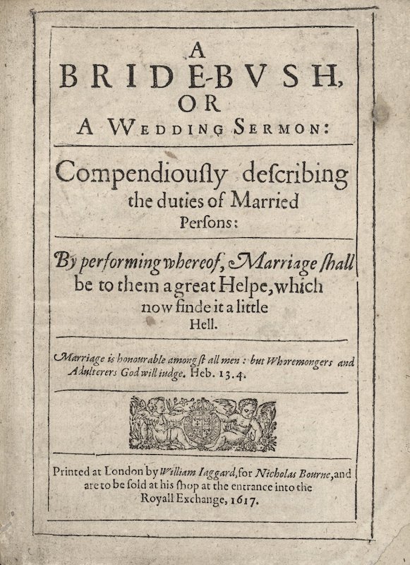 Title page of A Bride-bush or a Wedding Sermon, a 1617
                  sermon by William Whately that describes the duties of a husband and wife.