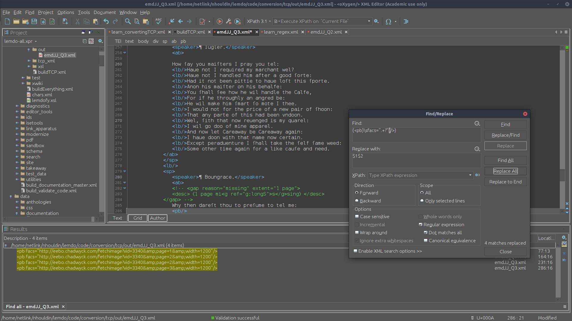 A screenshot of the Oxygen app with the find/replace window open. Find text box reads: (less-than angle bracket pb)\s facs=double quotation mark.+? double quotation mark(/greater-than angle bracket). Replace text box reads: $1$2. Text at the bottom of the find/replace button reads: 4 matches replaced. There is a results pop up at the bottom of the main Oxygen window that hightlights the four results previously found.