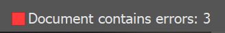 
                           An Oxygen message with a red square to the left reads: Document contains errors: 3
                        